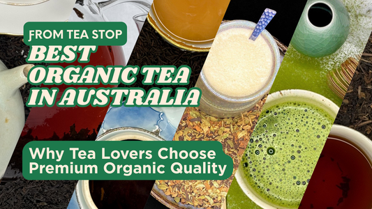 BEST ORGANIC TEA IN AUSTRALIA FROM TEA STOP
